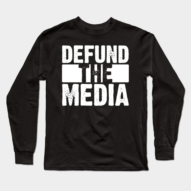 Defund The Media Long Sleeve T-Shirt by toyrand